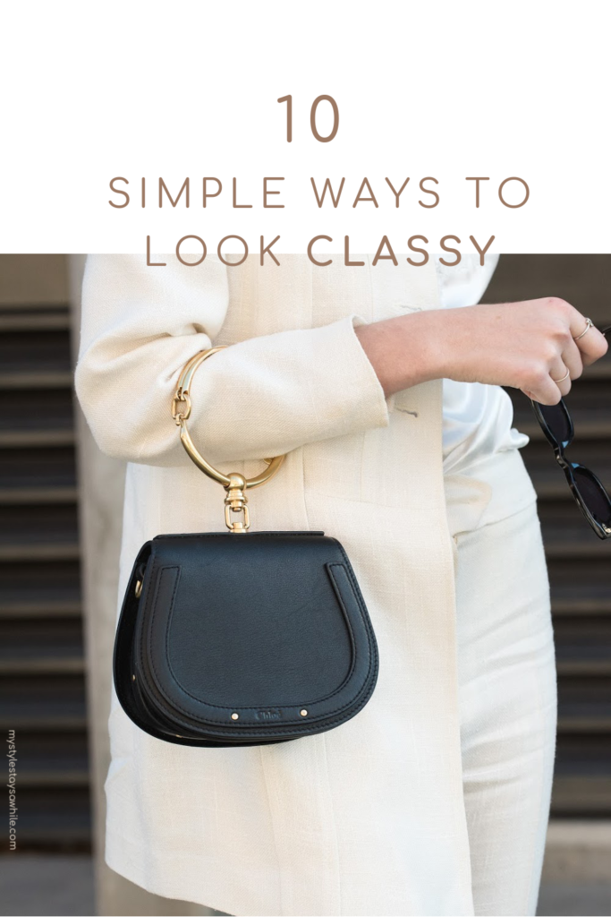 10 simple easy ways to look classy